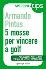 5 mosse per vincere a golf