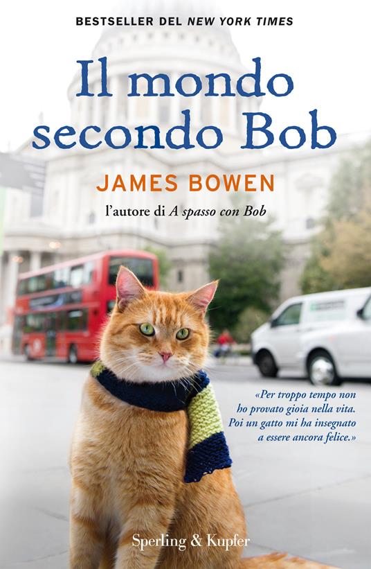 Il mondo secondo Bob - James Bowen,Teresa Badalucco - ebook
