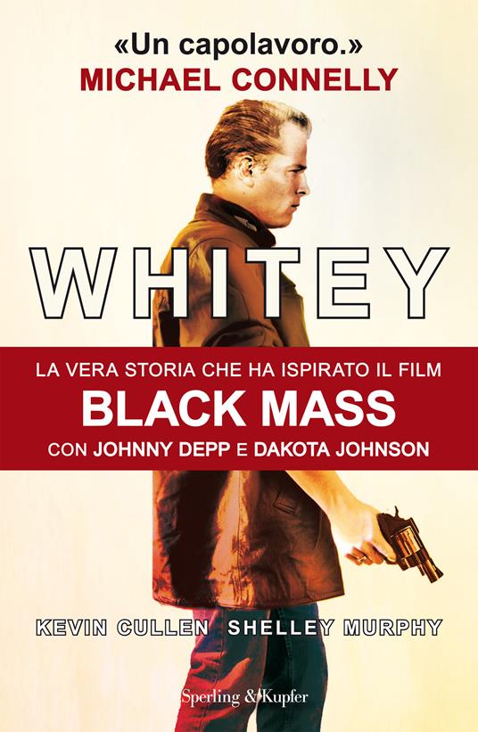 Whitey - Kevin Cullen,Shelley Murphy,C. Converso,M. Santarone - ebook