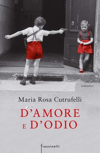 D'amore e d'odio - Maria Rosa Cutrufelli - ebook