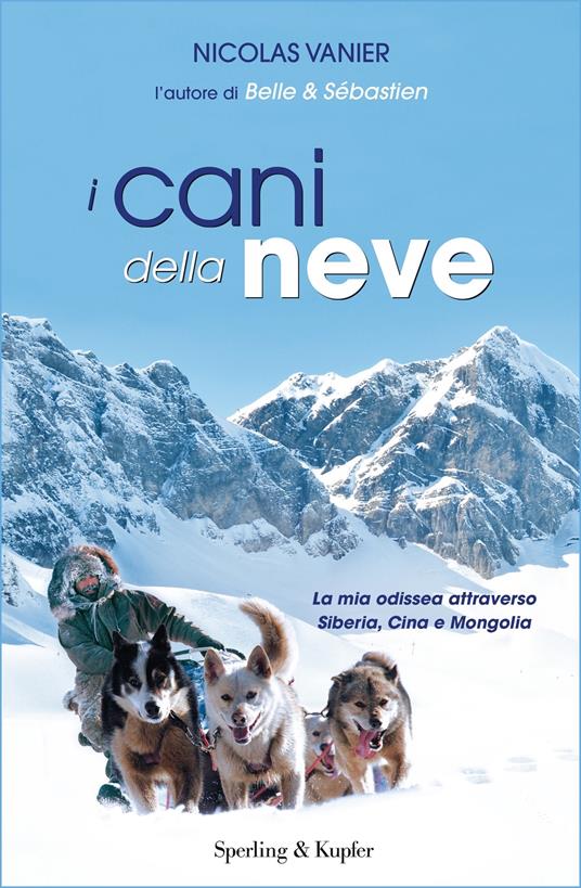 I cani della neve - Nicolas Vanier,C. Lionetti - ebook