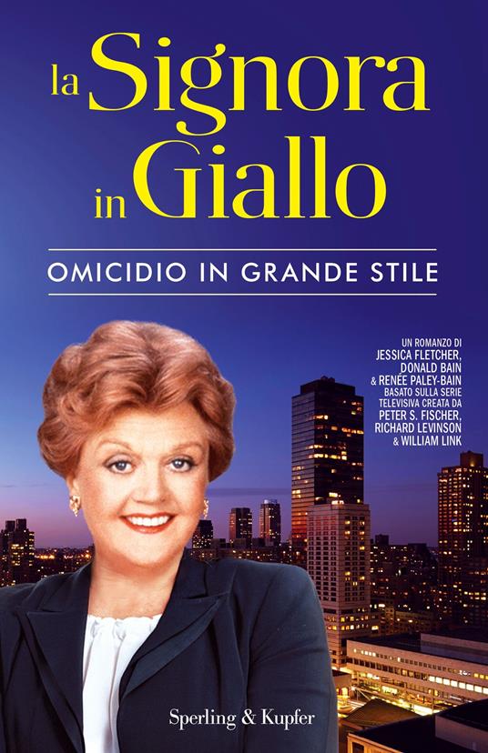 Omicidio in grande stile. La signora in giallo - Donald Bain,Jessica Fletcher,Renée Paley-Bain,Barbara Murgia - ebook