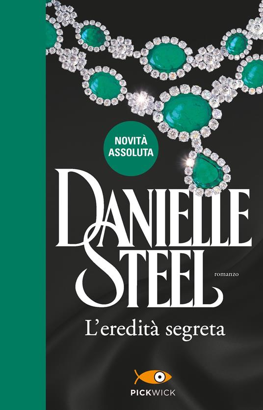 L' eredità segreta - Danielle Steel,Berta Maria Pia Smiths-Jacob - ebook
