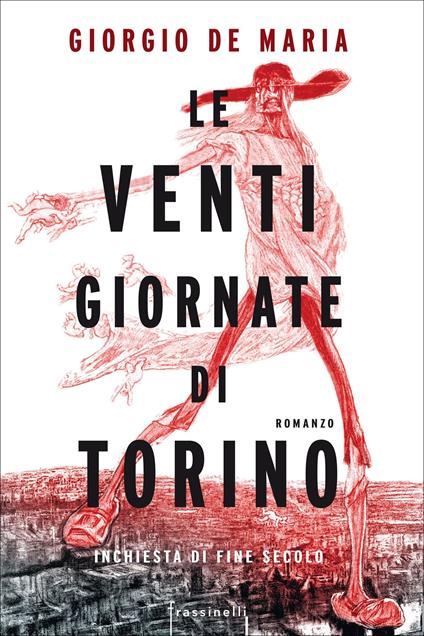 Le venti giornate di Torino. Inchiesta di fine secolo - Giorgio De Maria - ebook