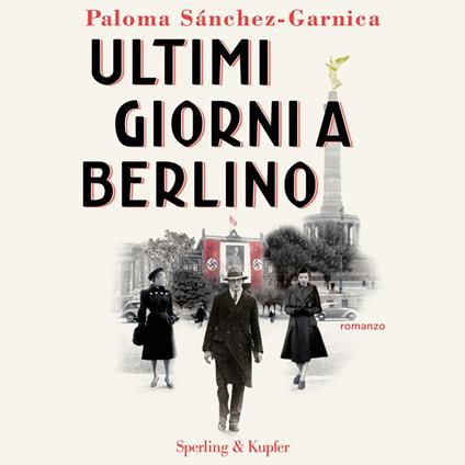Ultimi giorni a Berlino