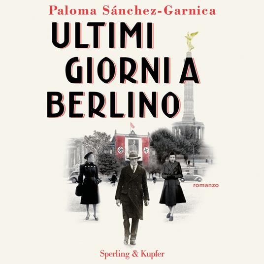 Ultimi giorni a Berlino
