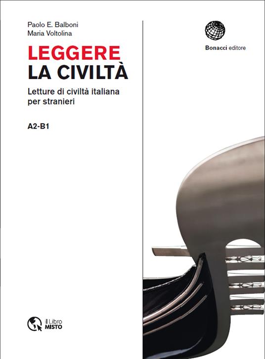 Leggere la civiltà. Letture di civilità italiana per stranieri. Livello A2-B1 - copertina