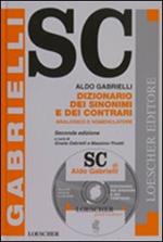Dizionario dei sinonimi e dei contrari. Analogico e nomenclatore. Con CD-ROM