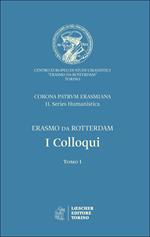 I colloqui. Corona Patrum Erasmiana II. Series Humanistica