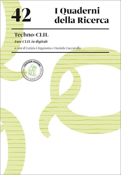 Techno-CLIL. Fare CLIL in digitale - Letizia Cinganotto,Daniela Cuccurullo - copertina