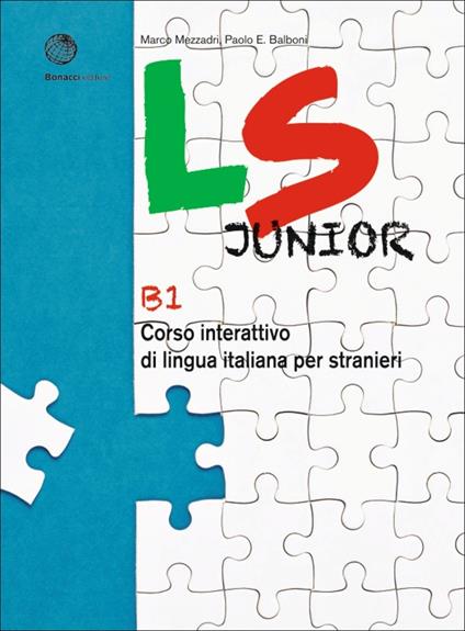 LS Junior. Corso interattivo di lingua italiana per stranieri. B1 - Marco Mezzadri,Paolo E. Balboni - copertina