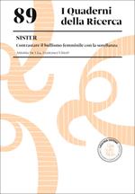 Sister. Contrastare il bullismo femminile con la sorellanza