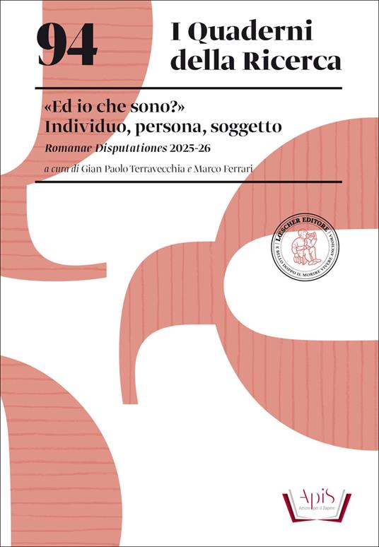 «Ed io che sono?» Individuo, persona, soggetto. Romanae Disputationes 2025-2026 - copertina