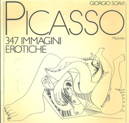 Pablo Picasso. 347 immagini erotiche - Pablo Picasso - copertina