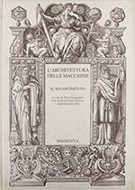 L' architettura delle macchine. Il Rinascimento