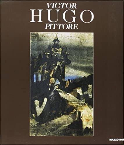 Victor Hugo pittore. Catalogo della mostra (Venezia, 1993). Ediz. illustrata - copertina