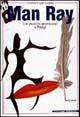 Man Ray. Un piccolo americano a Parigi. Ediz. illustrata - Cristina Cappa Legora - copertina