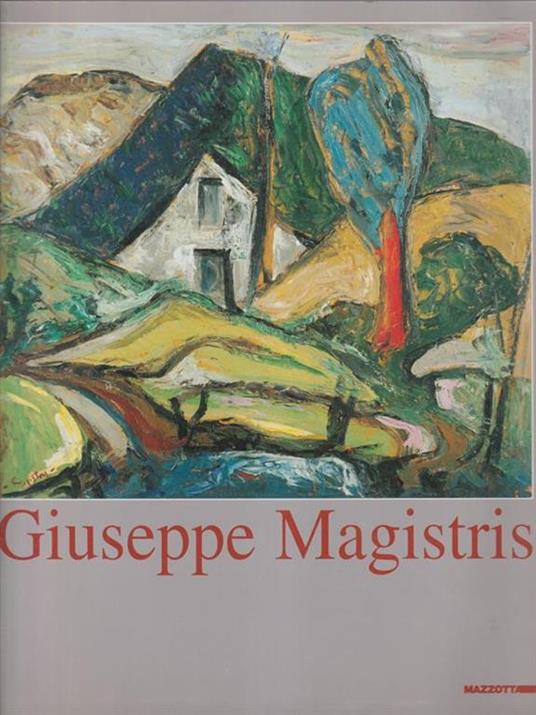 Giuseppe Magistris. Pittore. Ediz. illustrata - 2
