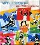 Arte e sport nel '900 italiano. Ediz. illustrata