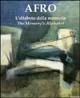 Afro. L'alfabeto della memoria-The memory's alphabet. Ediz. illustrata - Renato Miracco - copertina