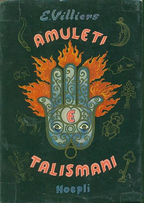 Amuleti, talismani ed altre cose misteriose - E. Villiers - 5