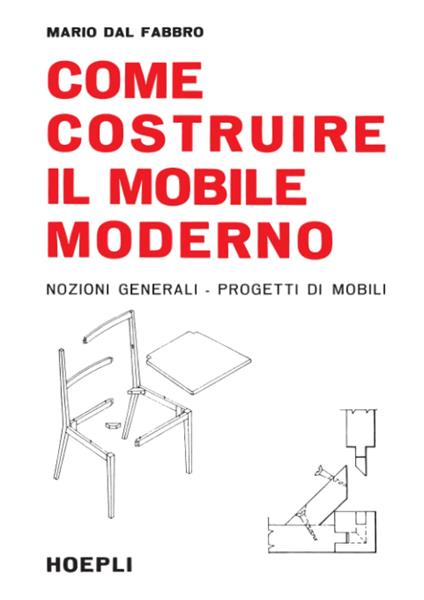 Come costruire il mobile moderno - Mario Dal Fabbro - copertina