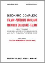 Dizionario completo italiano-portoghese (brasiliano) e portoghese (brasiliano)-italiano. Vol. 1
