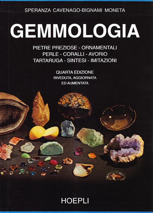 Gemmologia. Pietre preziose ed ornamenti naturali, trasparenti, semitrasparenti ed opache, perle, cammei di conchiglia, opercula, ammoniti e conchiglie varie... - Speranza Cavenago-Bignami Moneta - 4