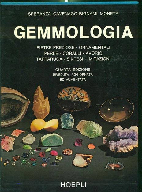 Gemmologia. Pietre preziose ed ornamenti naturali, trasparenti, semitrasparenti ed opache, perle, cammei di conchiglia, opercula, ammoniti e conchiglie varie... - Speranza Cavenago-Bignami Moneta - 3