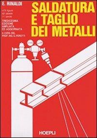 Saldatura e taglio dei metalli - Emilio Rinaldi - copertina