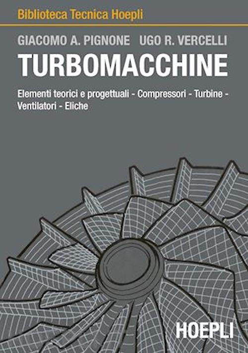 Turbomacchine - Giacomo A. Pignone,Ugo R. Vercelli - copertina