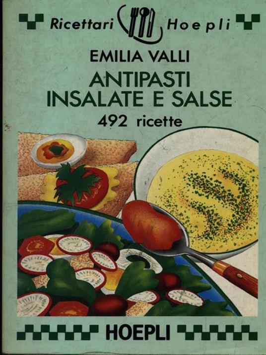 Antipasti, insalate e salse - Emilia Valli - copertina