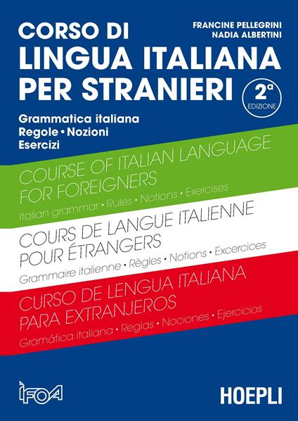 Corso di lingua italiana per stranieri - Nadia Albertini,Francine Pellegrini - copertina