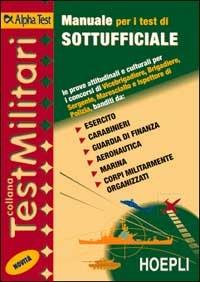 Manuale per i test di sottufficiale - Massimo Drago,Paolo Corazzon,Alessandra Terzaghi - copertina