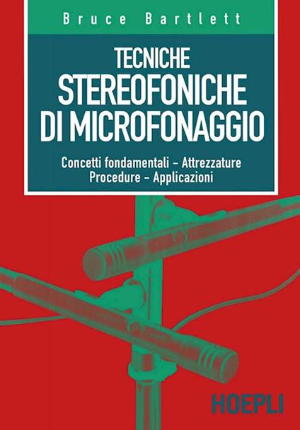 Tecniche stereofoniche di microfonaggio - Bruce Bartlett - copertina