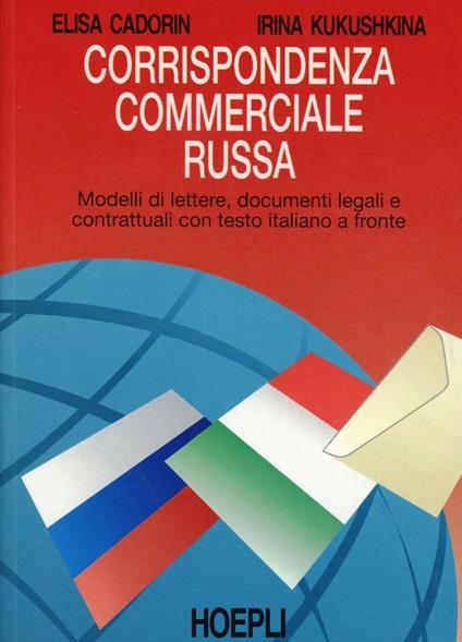 Corrispondenza commerciale russa - Elisa Cadorin,Irina Kukushkina - copertina