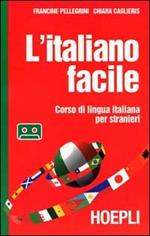 L' italiano facile. Corso di lingua italiana per stranieri. Con audiocassetta