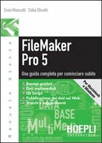  Filemaker Pro 5 -  Enea Mansutti, Catia Olivetti - copertina