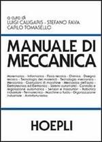 Manuale di meccanica. Per gli Ist. Tecnici industriali