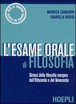 L' esame orale di filosofia. Sintesi della filosofia europea dell'Ottocento e del Novecento