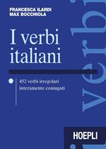 I verbi italiani. 452 verbi irregolari interamente coniugati