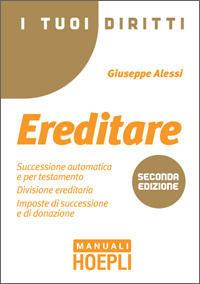 I tuoi diritti. Ereditare - Giuseppe Alessi - copertina