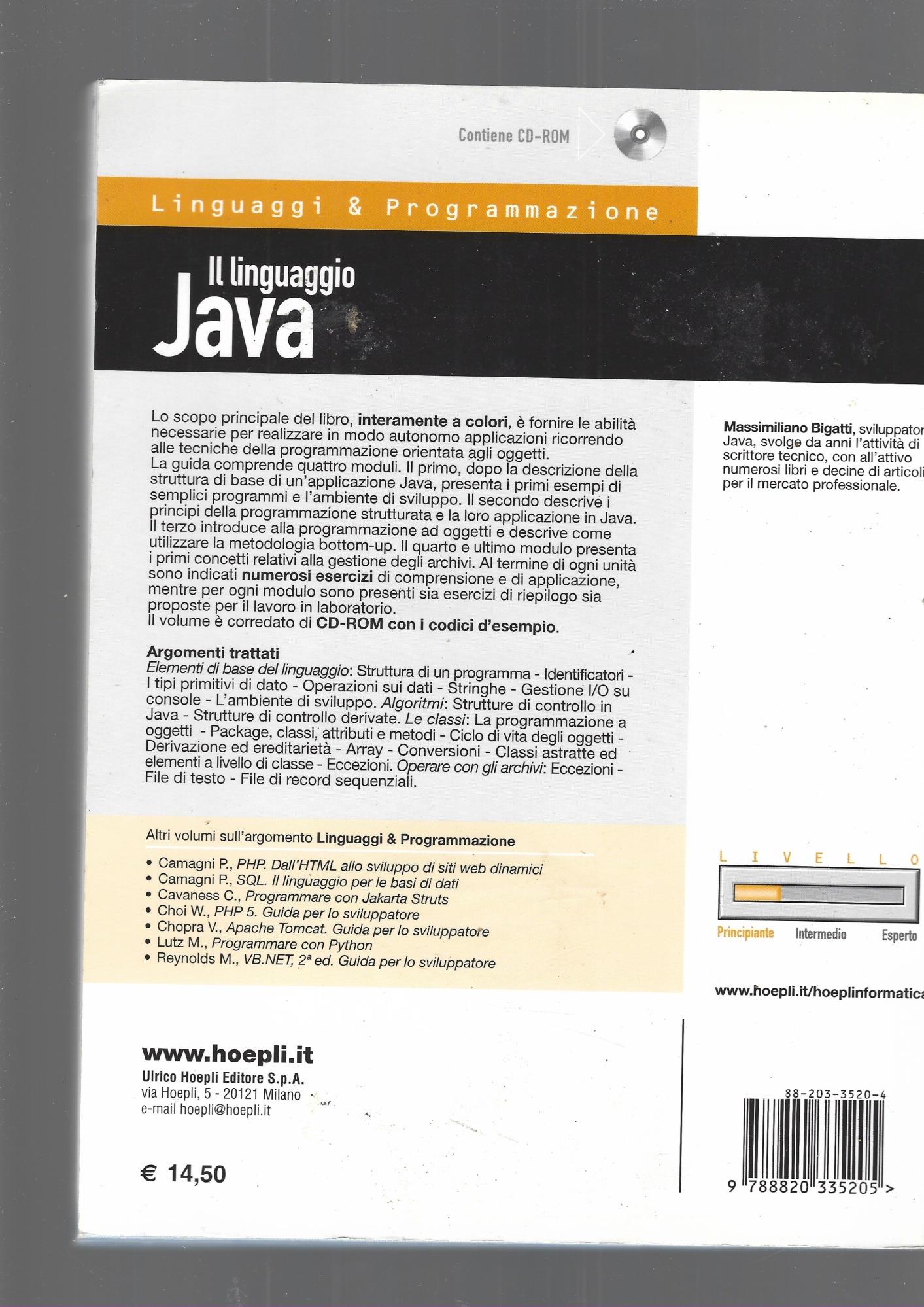 Il linguaggio Java. Guida alla programmazione di base. Con CD-ROM