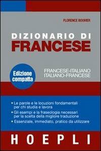 Dizionario di francese. Francese-italiano, Italiano-francese. Ediz. compatta - Florence Bouvier - copertina