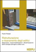 Ristrutturazione e risanamento degli edifici. Diagnostica. Impermeabilizzazioni. Desalinizzazione. Danni biologici del legno e delle mura