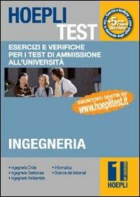 Hoepli test. Vol. 1: Esercizi e verifiche per i test di ammissione all'università. Ingegneria. - copertina