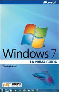 Windows 7. La prima guida - V. Vimercati - copertina