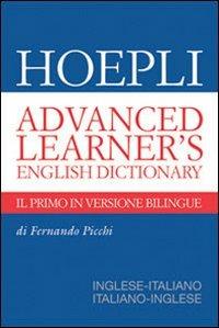 Advanced learner's english dictionary. Inglese-italiano, italiano-inglese - Fernando Picchi - copertina
