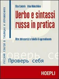 Verbo e sintassi russa in pratica - Elisa Cadorin,Irina Kukushkina - copertina