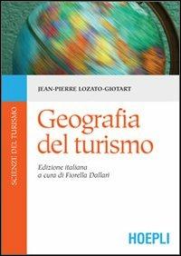 Geografia del turismo - Jean-Pierre Lozato-Giotart - copertina